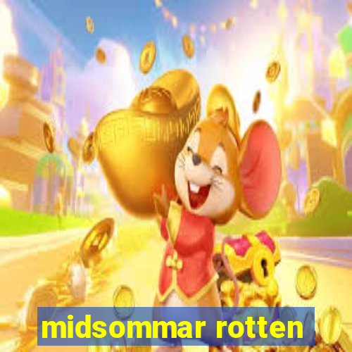 midsommar rotten